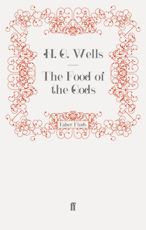 Food of the Gods -  H. G. Wells