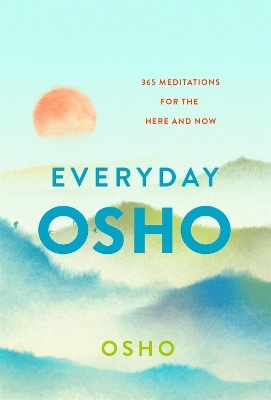 Everyday Osho -  Osho