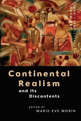 Continental Realism and its Discontents - Marie-Eve Morin