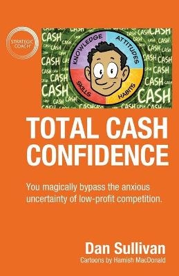 Total Cash Confidence - Dan Sullivan