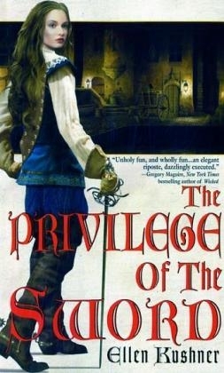 Privilege of the Sword -  Ellen Kushner