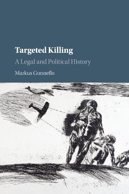 Targeted Killing - Markus Gunneflo