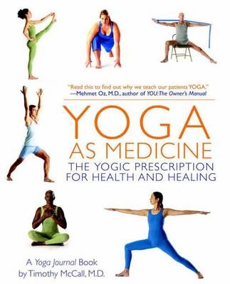 Yoga as Medicine -  Timothy McCall