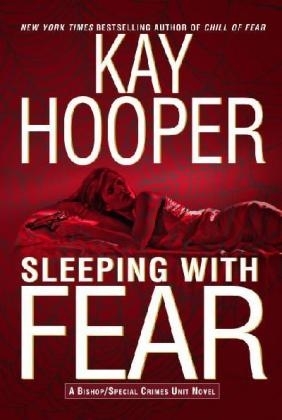 Sleeping with Fear -  Kay Hooper