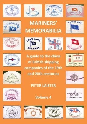 Mariners' Memorabilia Volume 4 - Peter Laister