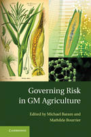 Governing Risk in GM Agriculture - 