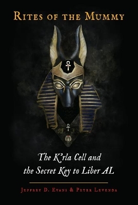 Rites of the Mummy - Jeffrey D. Evans, Peter Levenda