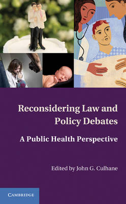 Reconsidering Law and Policy Debates - 