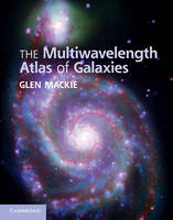 Multiwavelength Atlas of Galaxies -  Glen Mackie