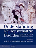 Understanding Neuropsychiatric Disorders - 