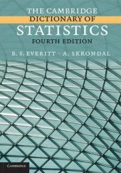 Cambridge Dictionary of Statistics -  B. S. Everitt,  A. Skrondal