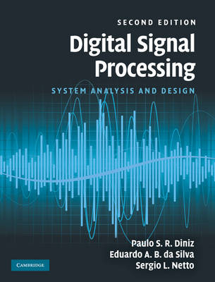 Digital Signal Processing -  Paulo S. R. Diniz,  Sergio L. Netto,  Eduardo A. B. da Silva