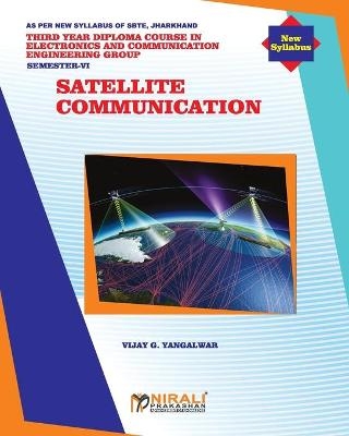 Satellite Communication (Ece 609) (Elective) - Vijay G Yangalwar