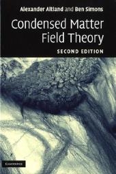 Condensed Matter Field Theory -  Alexander Altland,  Ben D. Simons