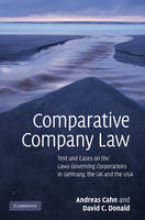 Comparative Company Law -  Andreas Cahn, The Chinese University of Hong Kong) Donald David C. (Professor of Law