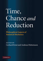 Time, Chance, and Reduction - 