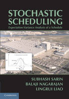 Stochastic Scheduling -  Lingrui Liao,  Balaji Nagarajan,  Subhash C. Sarin