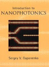 Introduction to Nanophotonics -  Sergey V. (National Academy of Sciences of Belarus) Gaponenko