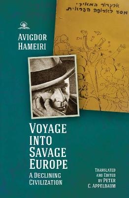 Voyage into Savage Europe - Avigdor Hameiri