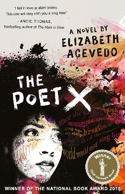 The Poet X – WINNER OF THE CILIP CARNEGIE MEDAL 2019 - Elizabeth Acevedo