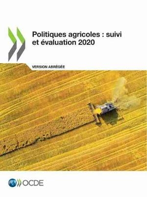 Politiques Agricoles: Suivi Et �valuation 2020 (Version Abr�g�e) -  Oecd