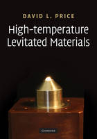 High-Temperature Levitated Materials - Paris) Price David L. (Centre National de la Recherche Scientifique (CNRS)