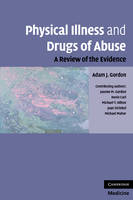 Physical Illness and Drugs of Abuse -  Adam J. Gordon