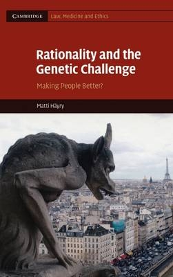 Rationality and the Genetic Challenge -  Matti Hayry