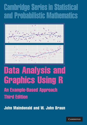 Data Analysis and Graphics Using R -  W. John Braun,  John Maindonald