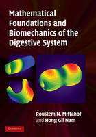 Mathematical Foundations and Biomechanics of the Digestive System - Republic of Korea) Miftahof Roustem N. (Pohang University of Science and Technology, Republic of Korea) Nam Hong Gil (Pohang University of Science and Technology