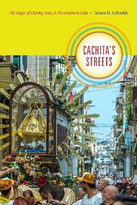 Cachita's Streets - Jalane D. Schmidt