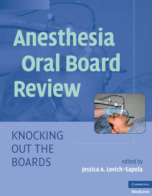 Anesthesia Oral Board Review -  Jessica A. Lovich-Sapola