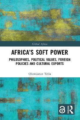 Africa's Soft Power - Oluwaseun Tella