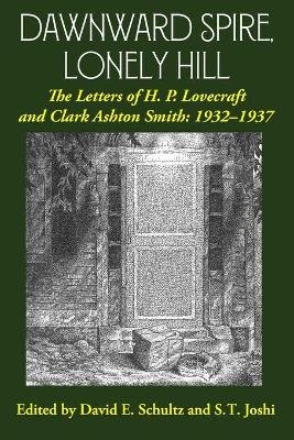 Dawnward Spire, Lonely Hill - H P Lovecraft, Clark Ashton Smith