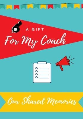 For My Coach - Petal Publishing Co