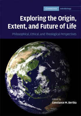 Exploring the Origin, Extent, and Future of Life - 