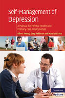 Self-Management of Depression -  Maurizio Fava,  Greg Feldman,  Albert Yeung