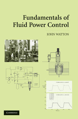 Fundamentals of Fluid Power Control -  John Watton