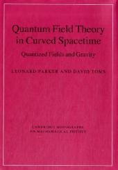 Quantum Field Theory in Curved Spacetime -  Leonard Parker,  David Toms