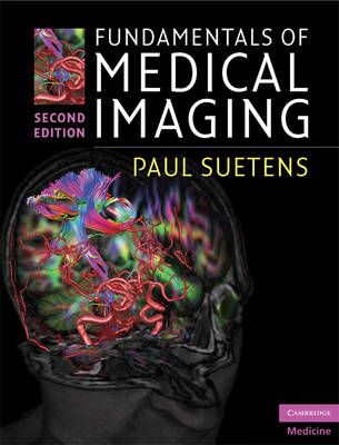Fundamentals of Medical Imaging -  Paul Suetens