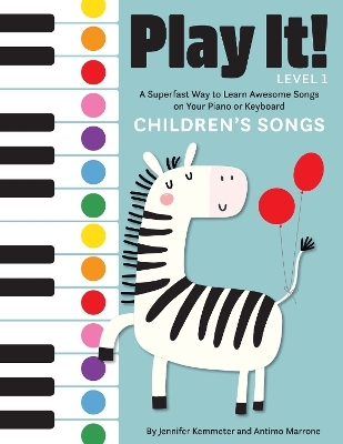 Play It! Children's Songs - Jennifer Kemmeter, Antimo Marrone