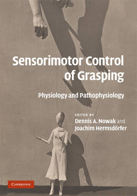 Sensorimotor Control of Grasping - 