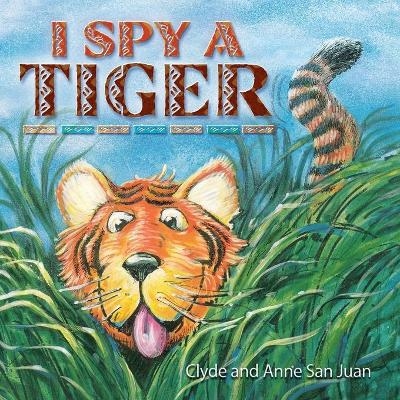 I Spy a Tiger - Clyde San Juan, Anne San Juan