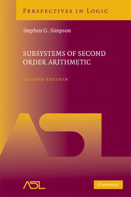 Subsystems of Second Order Arithmetic -  Stephen G. Simpson