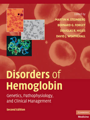 Disorders of Hemoglobin -  Bernard G. Forget,  Douglas R. Higgs,  Martin H. Steinberg,  David J. Weatherall