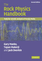 Rock Physics Handbook -  Jack Dvorkin,  Gary Mavko,  Tapan Mukerji