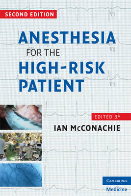 Anesthesia for the High-Risk Patient - 