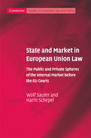 State and Market in European Union Law -  Wolf Sauter,  Harm Schepel