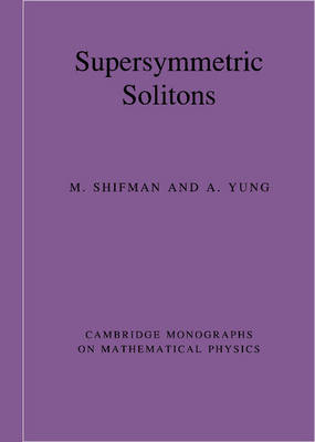 Supersymmetric Solitons -  M. Shifman,  A. Yung