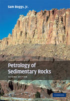 Petrology of Sedimentary Rocks -  Jr Sam Boggs